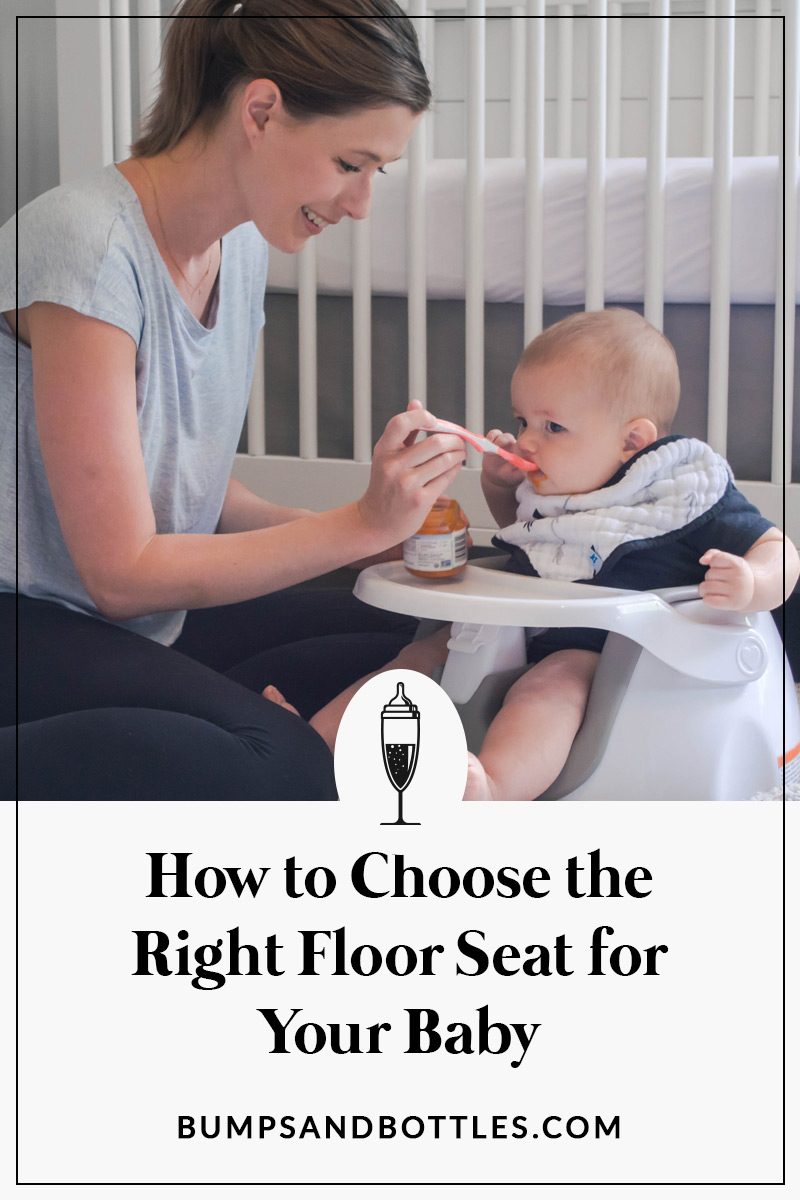 How to Choose the Right Baby Floor Seat • Bumps and Bottles